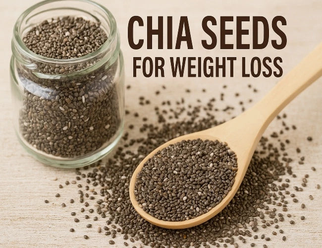 Chia Seeds for Weight Loss
