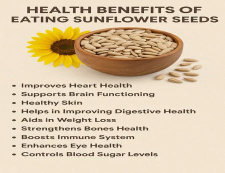 Health Benefits of Eating Sunflower Seeds