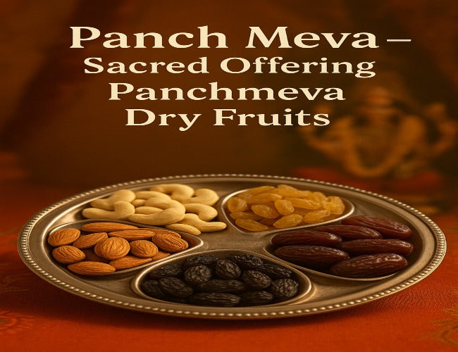 Panchmeva Dry Fruits Offerings