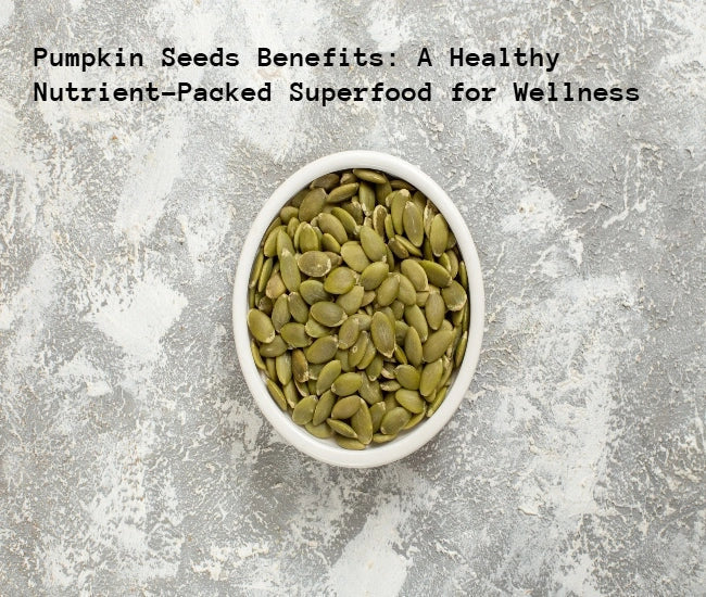 Pumpkin Seeds Benefits
